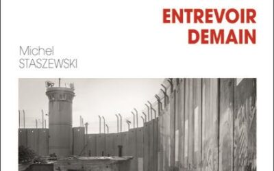 Palestiniens et Israéliens : Dire l’histoire, Déconstruire mythes et préjugés : Entrevoir demain