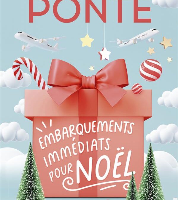 Embarquements immédiats pour Noël