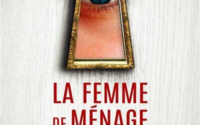 La Femme de ménage. 03 : La femme de ménage voit tout