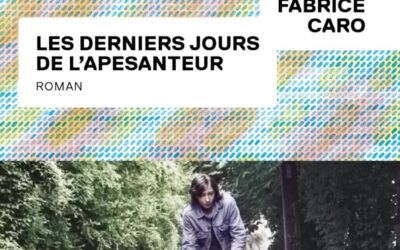 Les derniers jours de l&rsquo;apesanteur